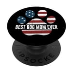 Best Dog Mom Ever Paw American Flag Father's Day Dog Lover PopSockets PopGrip Interchangeable