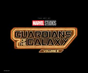 Jess Harrold - Marvel Studios' Guardians Of The Galaxy Vol. 3: Art Movie Bok