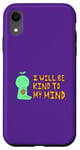iPhone XR "I Will Be Kind To My Mind" Avocado Guy Case