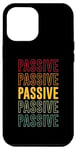Coque pour iPhone 14 Plus Fierté passive, passive