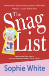 Sophie White - The Snag List A smart and laugh-out-loud funny novel about female friendship Bok