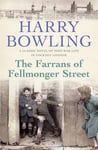 - The Farrans of Fellmonger Street Hard times befall a hard-working East End family Bok