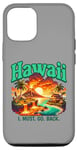 Coque pour iPhone 12/12 Pro Hawaï I. Doit. Retour. Hawaï