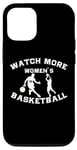 iPhone 15 Watch More Women's Basketball Case
