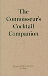 The Connoisseur's Cocktail Companion