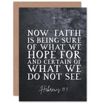 Hebrews 11:1 Faith is Being Sure of What We Hope For Christian Bible Verse Quote Scripture Typography Sealed Greetings Card
