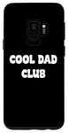 Coque pour Galaxy S9 Cool Dads Club Awesome Fathers day Tees and Gear Decor