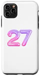 iPhone 11 Pro Max 27 Year Old Birthday Number Twenty Seven Birthday Balloon 27 Case