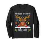 Middle School Squad Reindeer Funny Teacher Christmas Sweater Long Sleeve T-Shirt