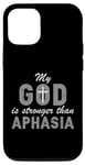 Coque pour iPhone 12/12 Pro Mon Dieu est plus fort que l'aphasie - Aphasia Warrior Survivor