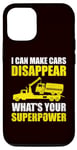 Coque pour iPhone 12/12 Pro Camion de remorquage - I Can Make Cars Disappear What Your Power