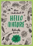 Laurence King Publishing Nina Chakrabarti (Illustrated by) Hello Nature Activity Cards: 30 Activities