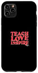 Coque pour iPhone 11 Pro Max Teach Unicorn Love Inspire – Joli design de professeur de licorne