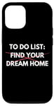 Coque pour iPhone 14 Pro Liste de choses à faire amusante Trouvez votre maison de rêve Vendre des maisons