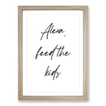 Big Box Art Alexa Feed The Kids Typography Framed Wall Art Picture Print Ready to Hang, Oak A2 (62 x 45 cm)