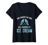 Womens Some Grandpas Play Bingo Real Grandpas Eat Ice Cream V-Neck T-Shirt