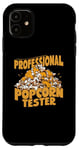 iPhone 11 Professional Popcorn Tester, Cheddar Cheese Popcorn Lover Case