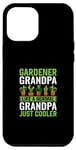Coque pour iPhone 15 Pro Max Grand-père jardinier, comme un grand-père normal, juste plus cool