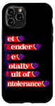 iPhone 11 Pro LGBTQI = Let Gender Be Totally Quit of Intolerance Case