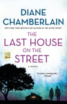 Diane Chamberlain - The Last House on the Street A Novel Bok