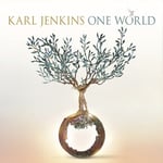 Karl Jenkins : Karl Jenkins: One World CD (2023)