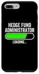 iPhone 7 Plus/8 Plus Hedge Fund Administrator Loading Graduation Graduate New Job Case