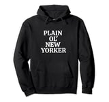 Plain Ol' New Yorker Classic Phrase Distressed Effect Pullover Hoodie