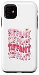 iPhone 11 Tiffany First Name I Love Tiffany Personalized Birthday Case