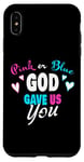 Coque pour iPhone XS Max Pink or Blue GOD Gave Us You – Christian Faith Gender Reveal