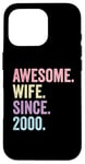 Awesome Wife Since 2000 | 25 anniversaire mariage 25 ans Coque pour iPhone 16 Pro