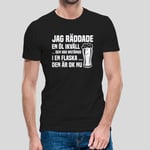 T-shirt med texten "Jag räddade en öl ikväll den var instängd i en flaska den är ok nu" Extra-Small / Vit