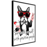 Plakat - Surround Yourself With Positive People - 40 x 60 cm - Sort ramme