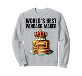 World's Best Pancake Maker Sweatshirt