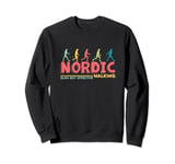 Nordic Walking Slow But Effective I Sport Poles Hiking Sweatshirt