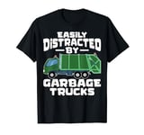 Garbage Truck Party Easily Distracted By Garbage Trucks T-Shirt