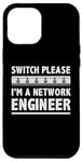 Coque pour iPhone 12 Pro Max Switch Please Im A Network Engineer Administrateur réseau IT
