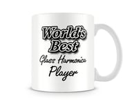 World's Best Glass Harmonica Player - Mug by Behind The Glass