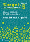 Katherine Pate - Target Grade 5 Edexcel GCSE (9-1) Mathematics Number and Algebra Workbook Bok
