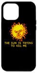 Coque pour iPhone 15 Plus Le soleil essaie de me tuer - Une blague sarcastique sur un nerd informatique