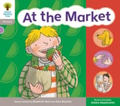 Oxford Reading Tree: Floppy Phonics Sounds &amp; Letters Level 1 More a At the Market
