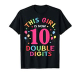 It's My 10th Birthday Girl Gift This Girl Is Now 10 Year Old T-Shirt