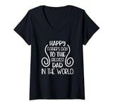 Womens Happy Father's Day To The Greatest Dad In The World V-Neck T-Shirt