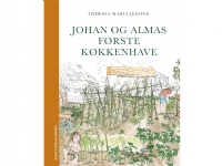 Johan och Almas första köksträdgård | Theresa Maria Jessing | Språk: Danska