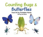 - Counting Bugs & Butterflies Insect Art by Christopher Marley Board Book Bok