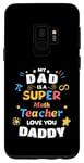Galaxy S9 My Dad Is a Super Math Teacher Pi Infinity Dad Love You Case