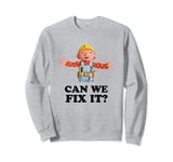 Bob Can We Fix It Builder Sweatshirt