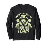 Unfearthing Truths from the Tomb Coroner Long Sleeve T-Shirt