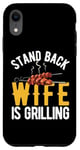 Coque pour iPhone XR Stand Back Wife is Grilling Barbecue rétro