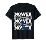 Mower Costume Lawn Mower Humor Funny Lawn Tractor T-Shirt