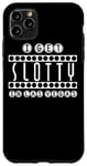 Coque pour iPhone 11 Pro Max I Get Slotty In Las Vegas - Jeu amusant